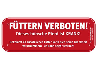 Hinweisschild FÜTTERN VERBOTEN wegen Krankheit