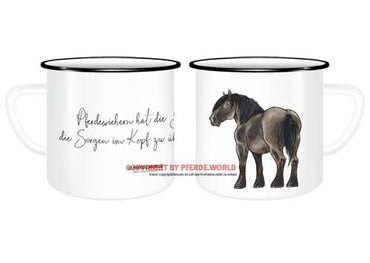 Emaille Tasse - Noriker - Pferdewiehern hat die Gabe, die Sorgen im Kopf zu übertönen