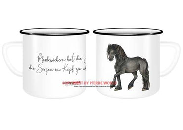 Emaille Tasse - Friese - Pferdewiehern hat die Gabe, die Sorgen im Kopf zu übertönen