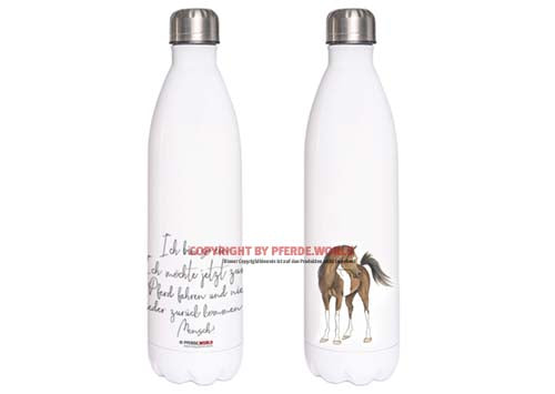 Edelstahl Thermosflasche - Ich bin so ein: Ich möchte jetzt zum Pferd fahren und nie wieder zurück kommen-Mensch - Araber